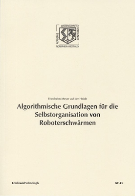 Algorithmische Grundlagen F?r Die Selbstorganisation Von Roboterschw?rmen - Meyer Auf Der Heide, Friedhelm