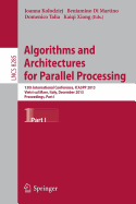 Algorithms and Architectures for Parallel Processing: 13th International Conference, ICA3PP 2013, Vietri sul Mare, Italy, December 18-20, 2013, Proceedings, Part I