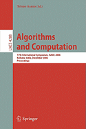 Algorithms and Computation: 17th International Symposium, Isaac 2006, Kolkata, India, December 18-20, 2006, Proceedings