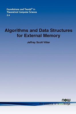 Algorithms and Data Structures for External Memory - Vitter, Jeffrey Scott