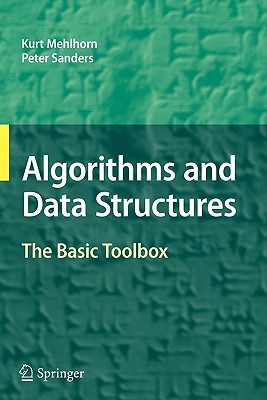 Algorithms and Data Structures: The Basic Toolbox - Mehlhorn, Kurt, and Sanders, Peter