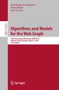 Algorithms and Models for the Web Graph: 16th International Workshop, Waw 2019, Brisbane, Qld, Australia, July 6-7, 2019, Proceedings