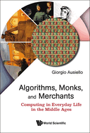Algorithms, Monks, and Merchants