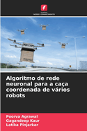 Algoritmo de rede neuronal para a caa coordenada de vrios robots