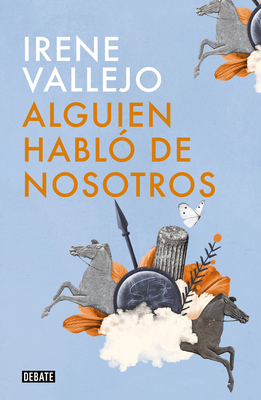 Alguien Habl de Nosotros / Someone Spoke of Us - Vallejo, Irene