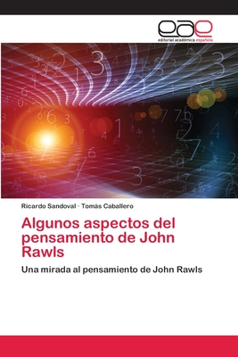 Algunos aspectos del pensamiento de John Rawls - Sandoval, Ricardo, and Caballero, Toms