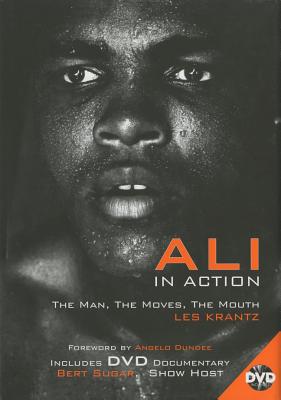 Ali in Action: The Man, the Moves, the Mouth - Krantz, Les, and Dundee, Angelo (Foreword by)