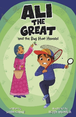 Ali the Great and the Bug Hunt Hazard - Faruqi, Saadia