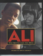 Ali: The Movie and the Man - Mann, Michael (Foreword by)