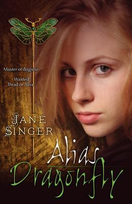 Alias Dragonfly - Singer, Jane