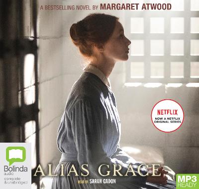 Alias Grace - Atwood, Margaret, and Gadon, Sarah (Read by)
