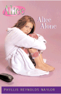 Alice Alone - Naylor, Phyllis Reynolds