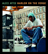 Alice Attie: Harlem On the Verge