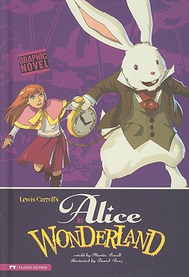 Alice in Wonderland: A Graphic Novel - Carroll, Lewis, and Powell, Martin (Retold by)