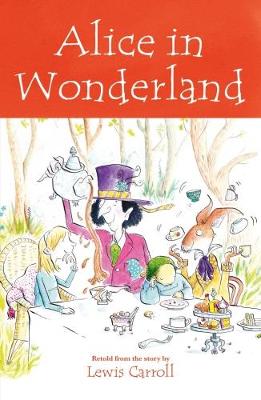 Alice in Wonderland - Carroll, Lewis, and Regan, Lisa (Abridged by)