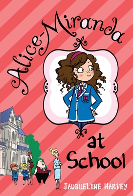 Alice-Miranda at School - Harvey, Jacqueline