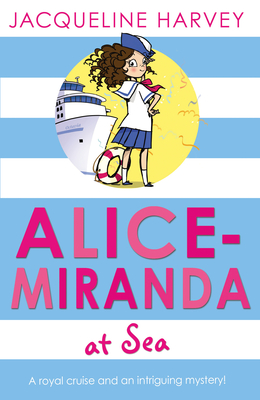 Alice-Miranda at Sea: Book 4 - Harvey, Jacqueline