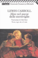 Alice Nel Paese Delle Meraviglie Testo a Fronte - Carroll, Lewis, and Busi, Aldo