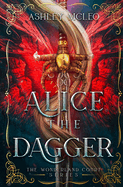 Alice the Dagger: An Alice in Wonderland Fairytale Retelling