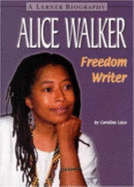 Alice Walker: Freedom Writer