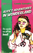 Alice's Adventures in Wonderland (Pulp! the Classics)