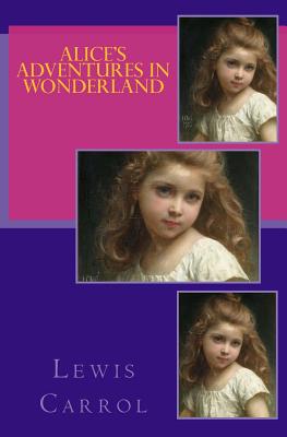 Alice's Adventures in Wonderland: The Best of the Classics - Carrol, Lewis