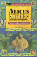 Alices Kitchen: Traditional Lebanese Cooking 4/E