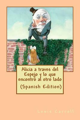 Alicia a Traves del Espejo (Spanish Edition) - Carroll, Lewis