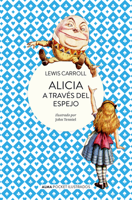 Alicia a Traves del Espejo - Carroll, Lewis