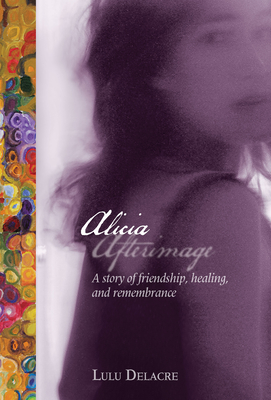 Alicia Afterimage - Delacre, Lulu