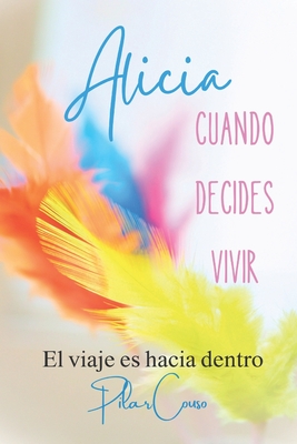 Alicia: Cuando Decides Vivir - Couso Fernndez, Pilar