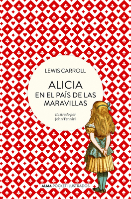 Alicia En El Pais de Las Maravillas - Carrol, Lewis