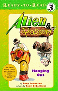 Alien and Possum: Hanging out