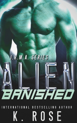 Alien Banished: A Sci-Fi Fated Mates Romance - Rose, K