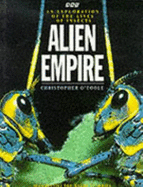 Alien Empire: Explanation of the Lives of Insects