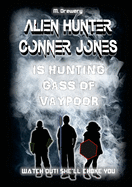 Alien Hunter Conner Jones - Gass of Vaypoor