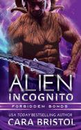 Alien Incognito (Forbidden Bonds)