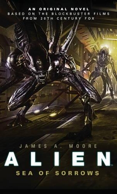 Alien - Sea of Sorrows (Book 2) - Moore, James A.