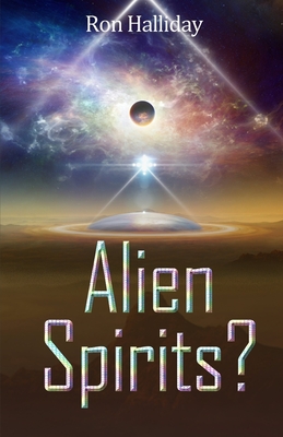 Alien Spirits? - Halliday, Ron