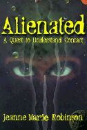 Alienated: A Quest to Understand Contact