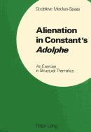 Alienation in Constant's Adolphe?: An Exercise in Structural Thematics