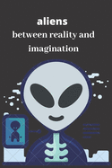 aliens between reality and imagination: extraterrestre