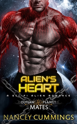 Alien's Heart: A Sci-Fi Alien Romance - Cummings, Nancey