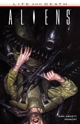 Aliens: Life and Death - Abnett, Dan