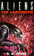 Aliens : The labyrinth