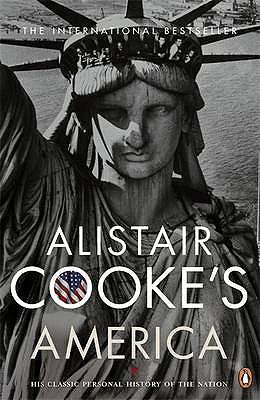 Alistair Cooke's America - Cooke, Alistair