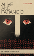 Alive and Paranoid