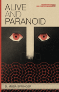 Alive and Paranoid