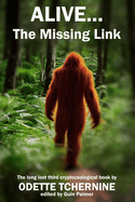 Alive: The Missing Link