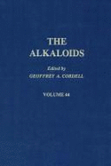 Alkaloids: v. 44: Chemistry and Pharmacology